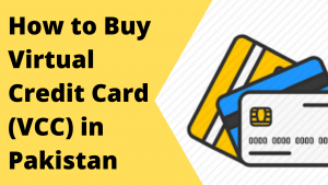How-to-Buy-Virtual-Credit-Card-VCC-in-Pakistan.png